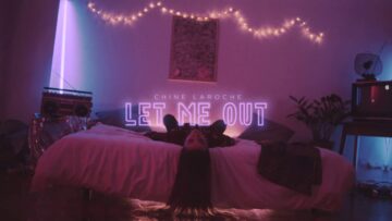 Chine Laroche – Let Me Out