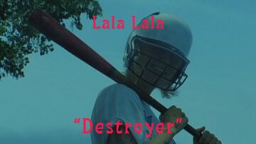 Lala Lala – Destroyer