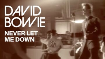 David Bowie – Never Let Me Down