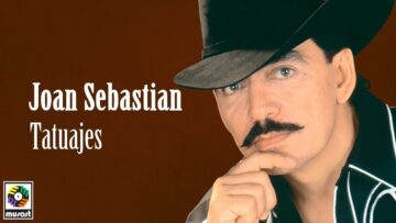 Joan Sebastian – Tatuajes (Letra Oficial)