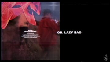 ford. – Lazy Sad (feat. Sophie Meiers & Hanz)