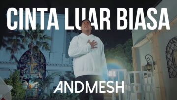 Andmesh Kamaleng – Cinta Luar Biasa