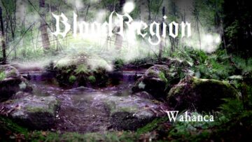 Blood Region – Wahanca