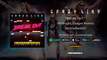 Crazy Lixx – Break Out (Midnight Danger Remix) [Instrumental]