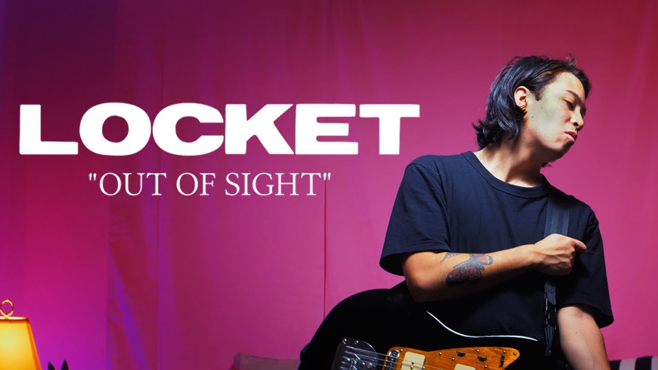 Locket – Out of Sight