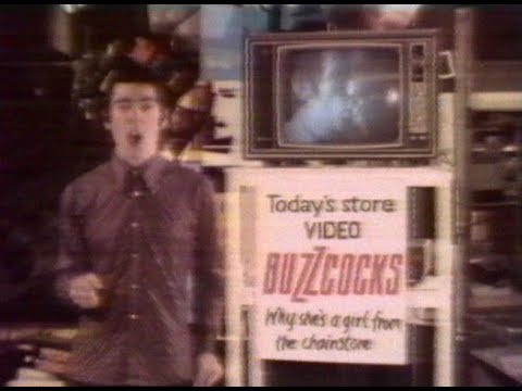 Buzzcocks – Why She’s A Girl From The Chainstore