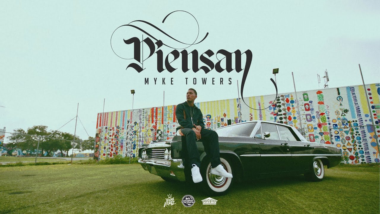 Myke Towers – Piensan