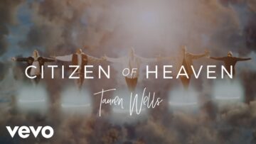 Tauren Wells – Citizen of Heaven