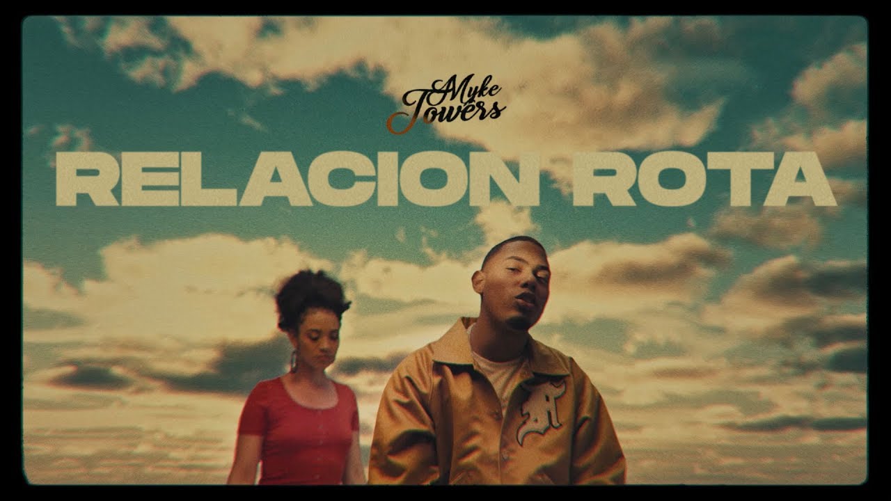Myke Towers – Relación Rota