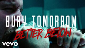 Bury Tomorrow – Better Below