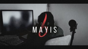 Rope – Mayıs 6