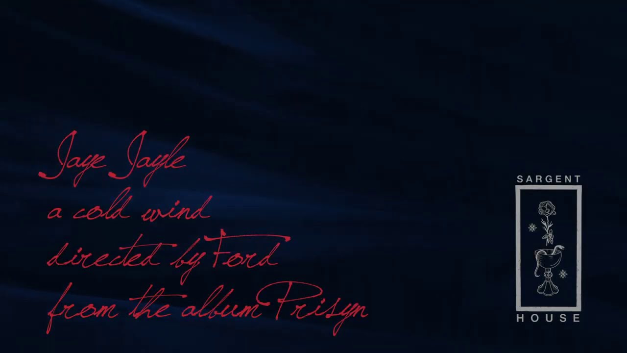 Jaye Jayle – A Cold Wind