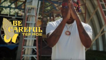 Tef Poe – Be Careful
