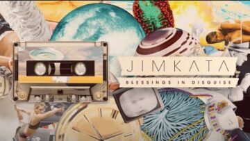 Jimkata – Blessings In Disguise