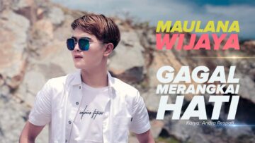 GAGAL MERANGKAI HATI – Maulana Wijaya