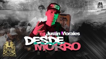 Justin Morales – Desde Morro