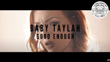 Baby Taylah – Good Enough