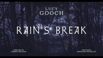Lucy Gooch – Rain’s Break