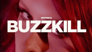 Mothica – Buzzkill