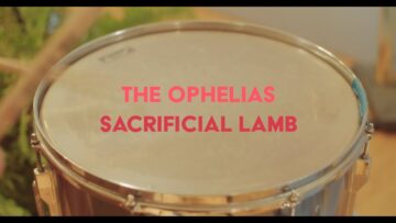The Ophelias – Sacrificial Lamb