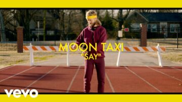 Moon Taxi – Say