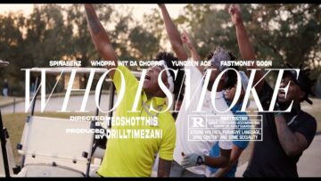 Spinabenz, Whoppa Wit Da Choppa, Yungeen Ace, & FastMoney Goon – Who I Smoke