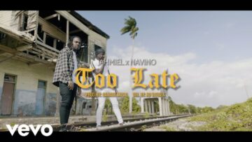 Jahmiel, Navino – Too Late