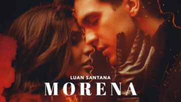 Luan Santana – MORENA (Clipe Oficial)