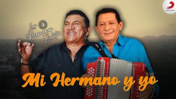 Mi Hermano Y Yo, Los Hermanos Zuleta – Video Oficial