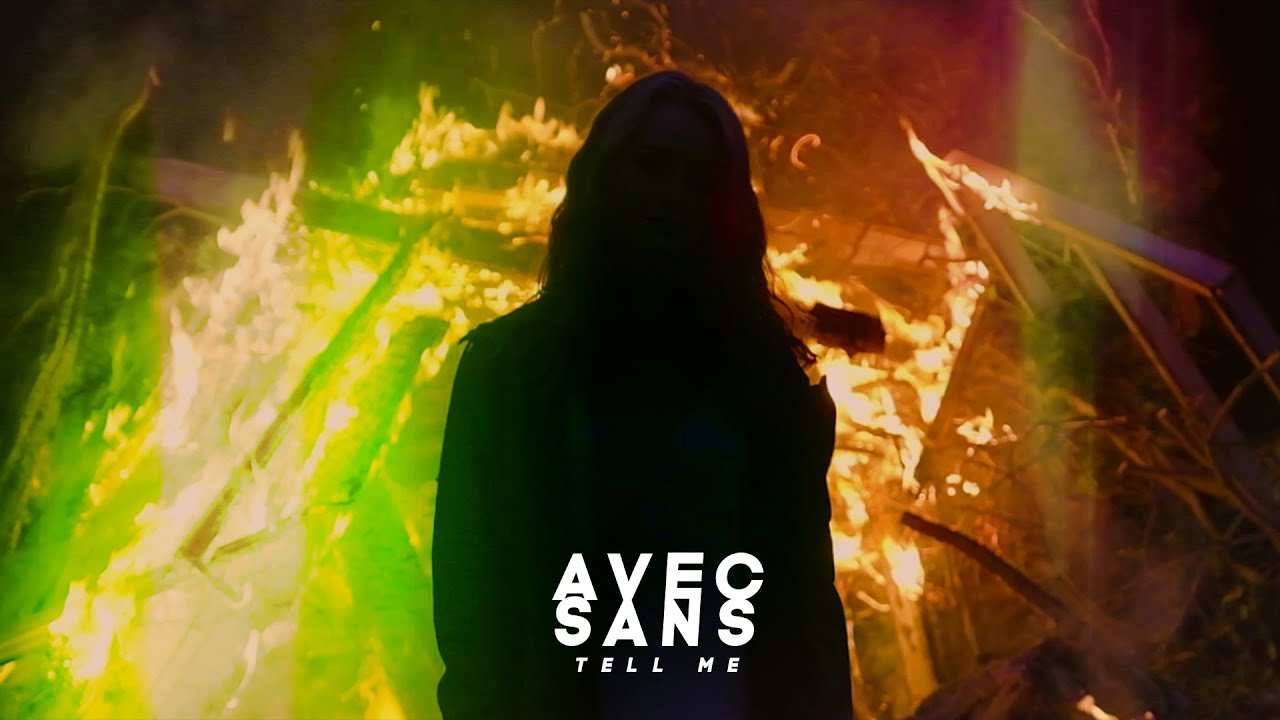 Avec Sans – Tell Me