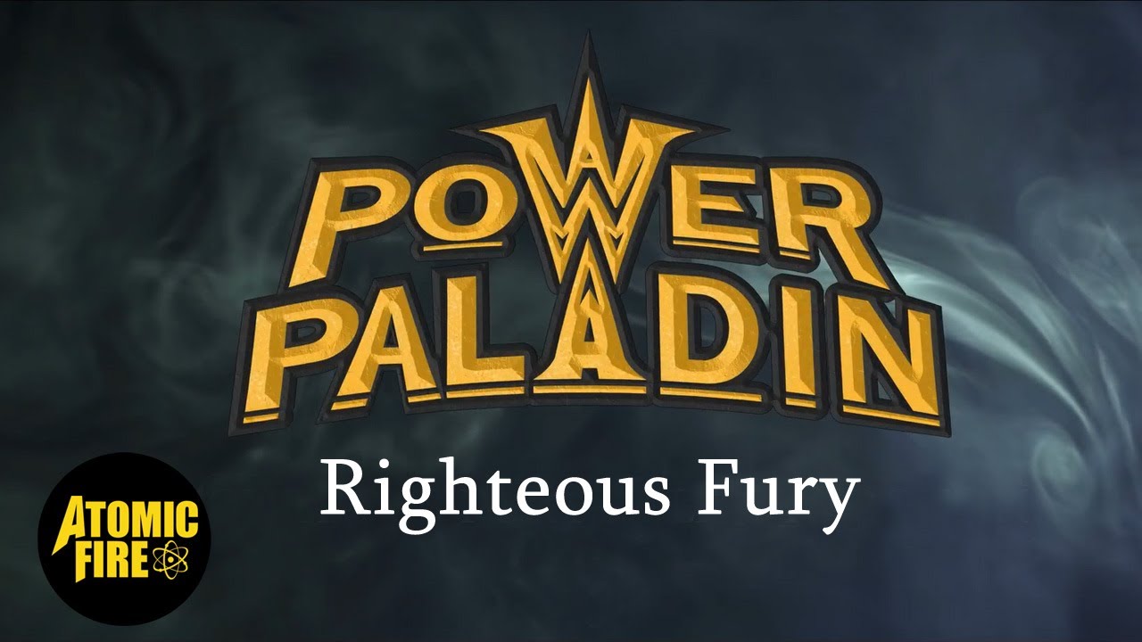 POWER PALADIN – Righteous Fury