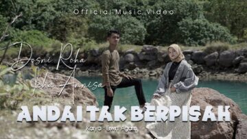 Dosni Roha Ft. Zicha Anesha – Andai Tak Berpisah
