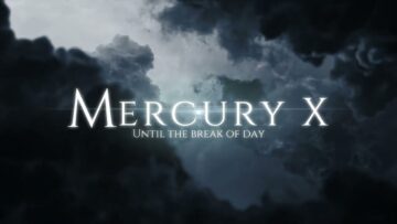 Mercury X – Until The Break Of Day