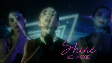 Kid Moxie – Shine