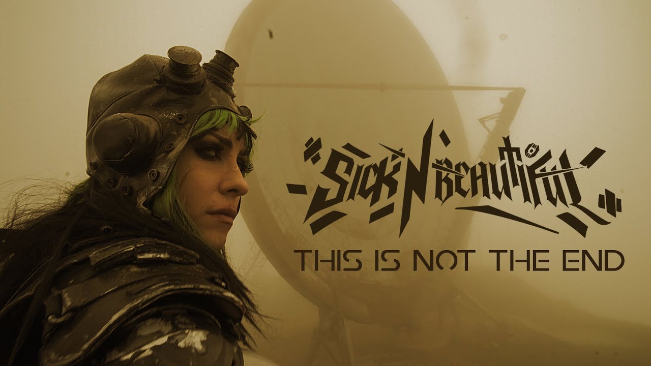 Sick N’ Beautiful – This Is Not The End