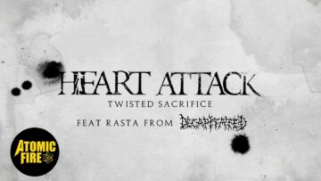 HEART ATTACK – Twisted Sacrifice feat. Rasta from Decapitated