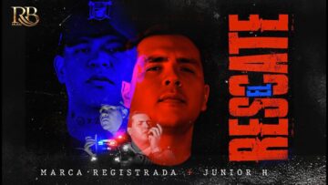 Grupo Marca Registrada – El Rescate ft. Junior H