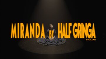 Half Gringa – Miranda