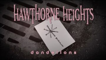 Hawthorne Heights – Dandelions