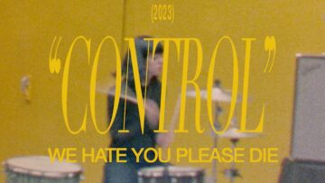 We Hate You Please Die – CONTROL