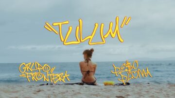 Peso Pluma, Grupo Frontera – TULUM