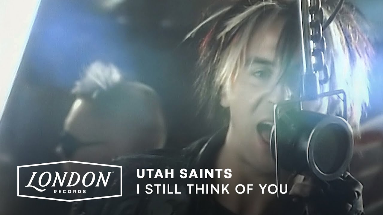 Utah Saints – I Still Think of You