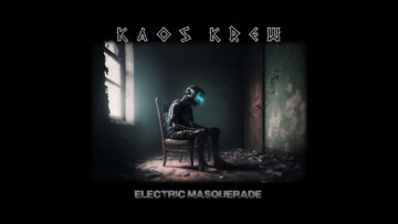 Kaos Krew – Electric Masquerade