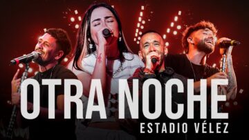 La Konga, Nicki Nicole – OTRA NOCHE (Estadio Vélez)