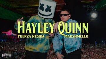 Fuerza Regida, Marshmello – HARLEY QUINN