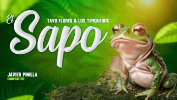 Tavo Flores – El Sapo
