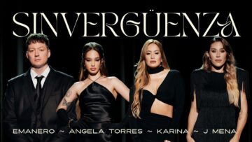 Emanero, Karina, J mena, Angela Torres – SINVERGÜENZA