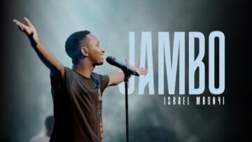 Israel Mbonyi – Jambo