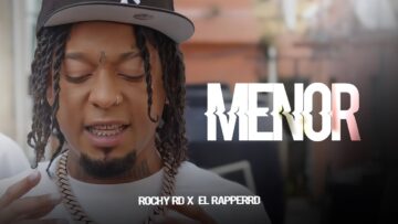 ROCHY RD – MENOR ( VIDEO OFICIAL  @ELRapperRD