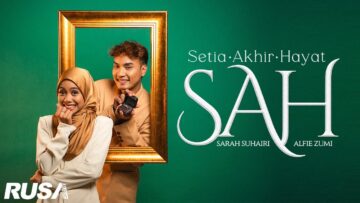 Sarah Suhairi & Alfie Zumi – SAH